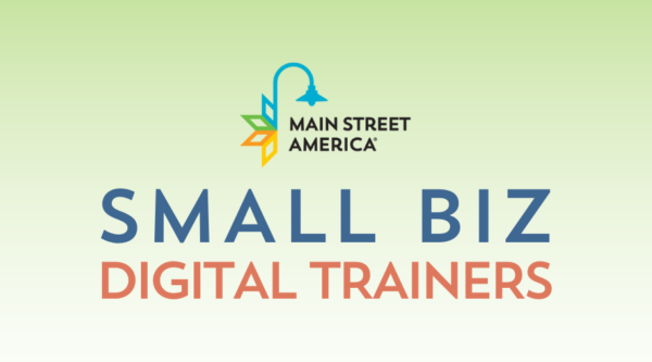 Designed image with words, "Small Biz Digital Trainers" with Main Street America logo above.